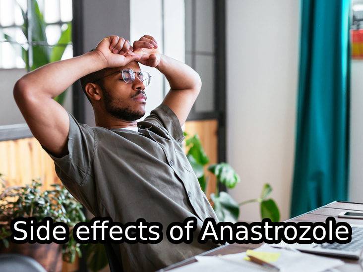 Side effects of Anastrozole